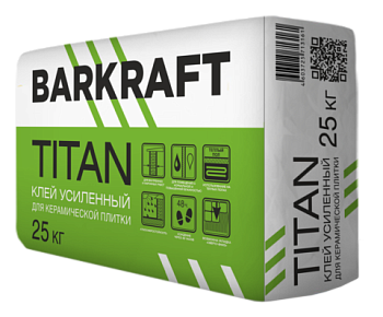 BARKRAFT Клей "TITAN" усиленный для керамической плитки (25кг) 56шт./пал.